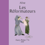 HP 7 3/4 Tome 3 : Les Réformateurs