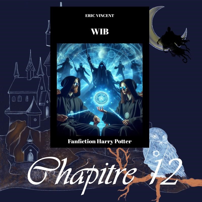 Wizards In Black – Chapitre 12