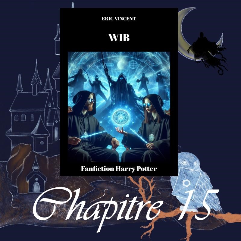 Wizards In Black – Chapitre 15